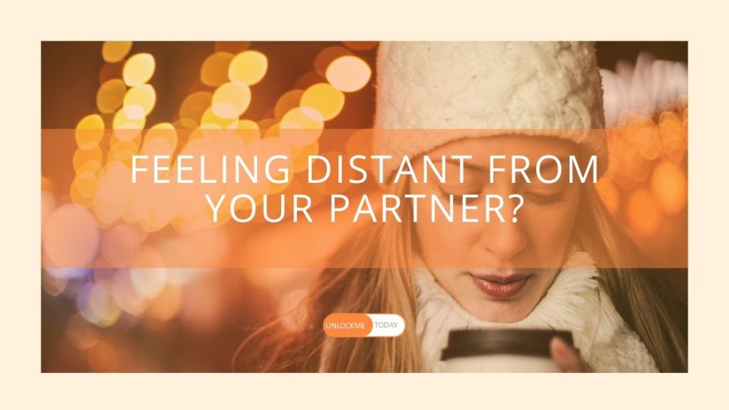 feeling-distant-from-partner